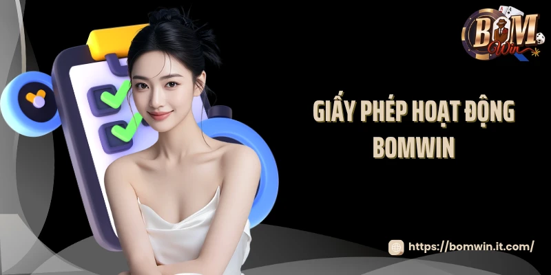 Giấy Phép Hoạt Động Bomwin